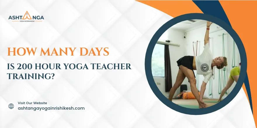 How many days is 200 hour yoga teacher training?