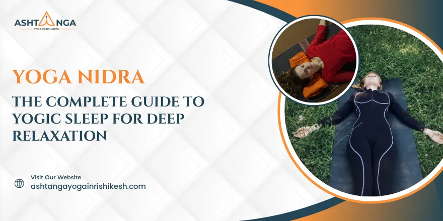 Yoga Nidra: The Complete Guide to Yogic Sleep for Deep Relaxation